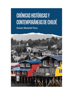 Cronicas Historicas Y Contemporaneas De Chiloe