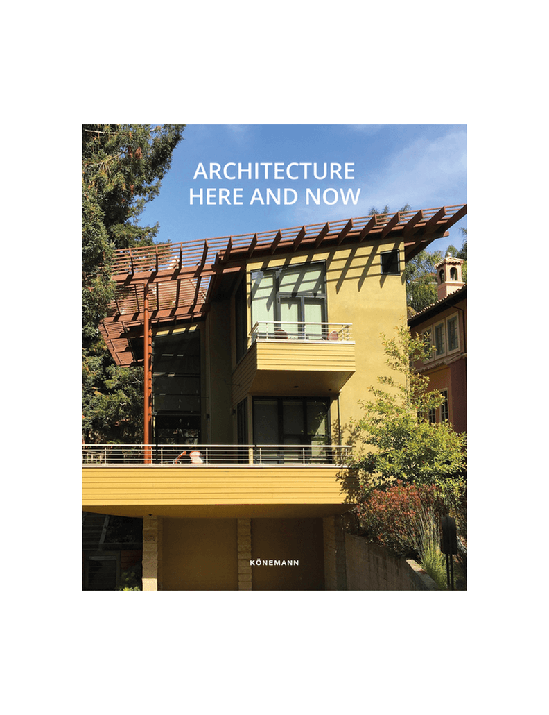 ARCHITECTURE HERE AND NOW