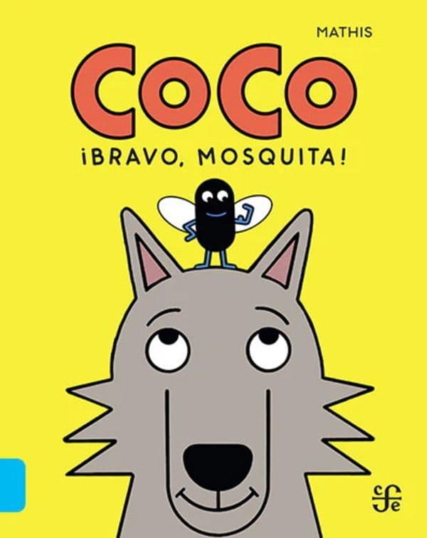 Coco Bravo, Mosquita!