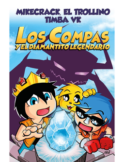 LOS COMPAS Y EL DIAMANTITO LEGENDARIO