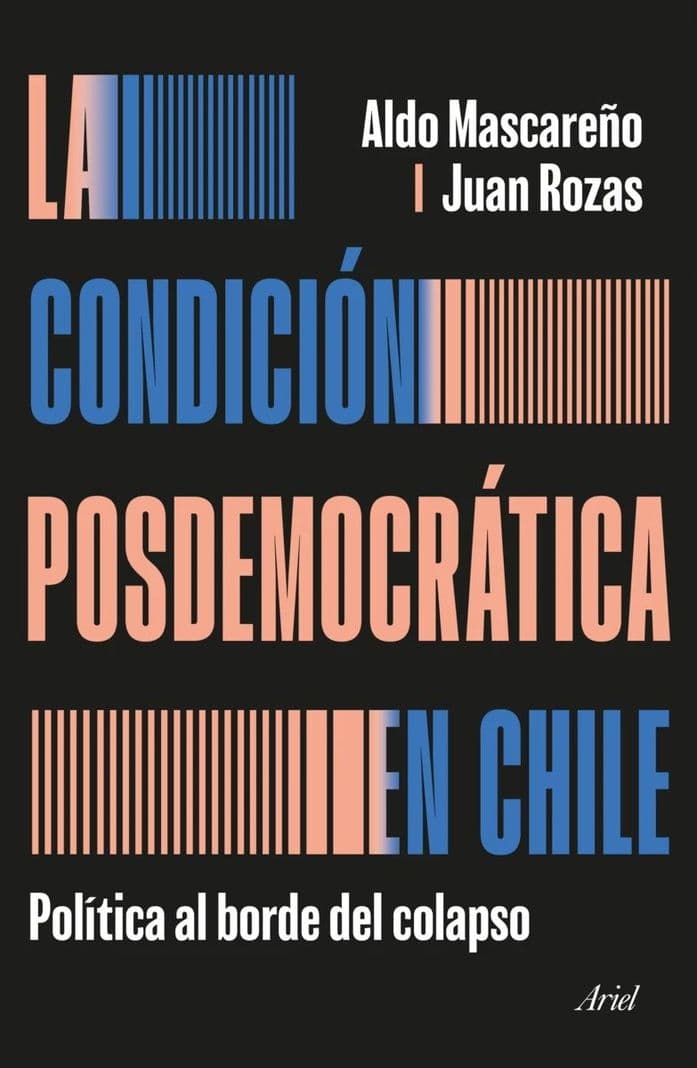 La Condicion Posdemocratica En Chile