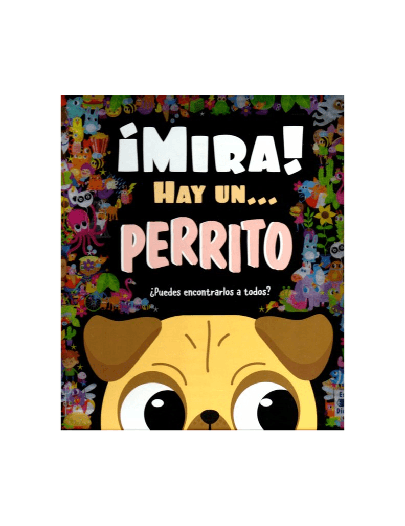 MIRA! HAY UN... PERRITO