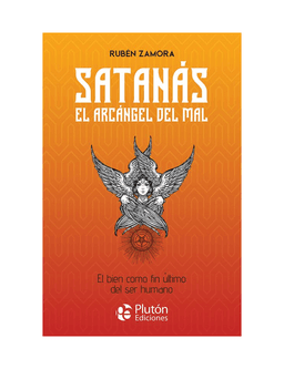 SATANAS. EL ARCANGEL DEL MAL