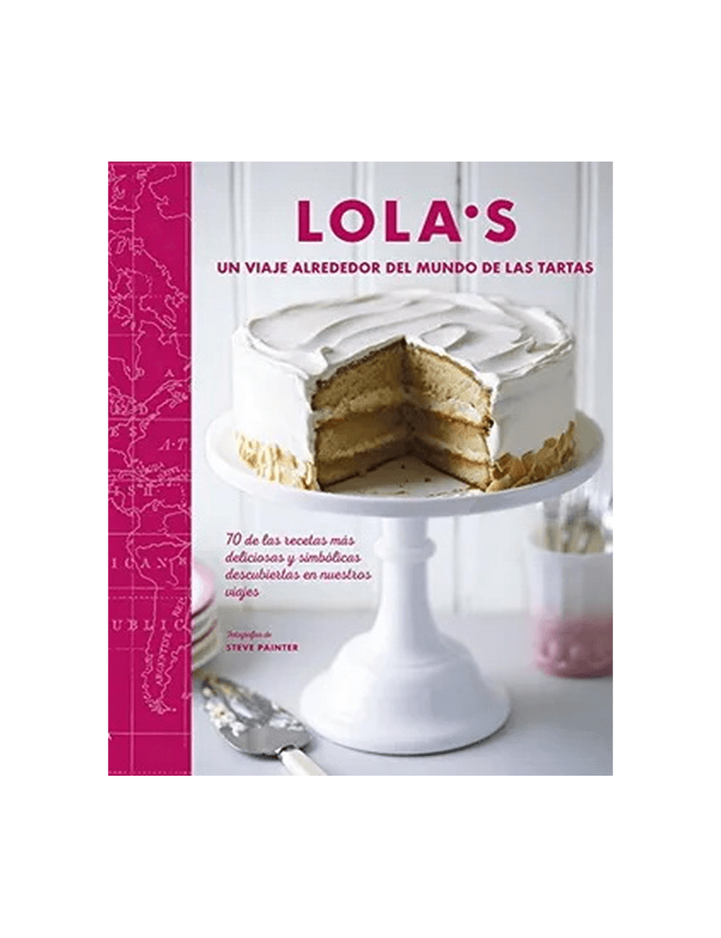 LOLAS. UN VIAJE POR EL MUNDO DE LAS TART