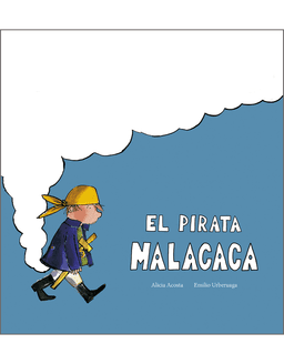 El pirata Malacaca de Editorial NubeOcho
