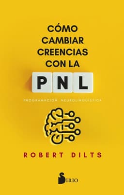 Como cambiar creencias con la PNL