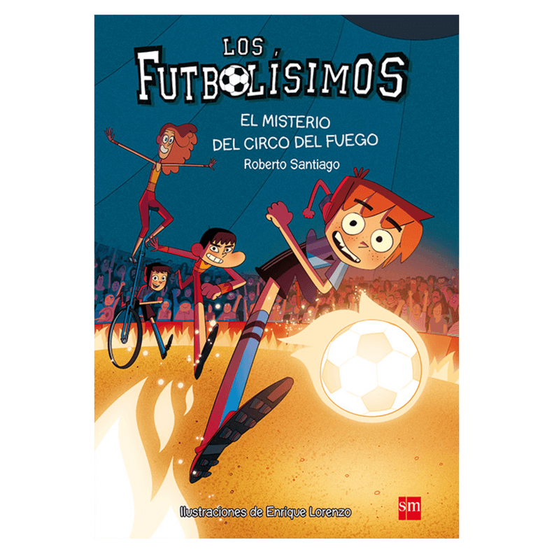 El misterio de circo de fuego - Futbolisimos 8 Blanco